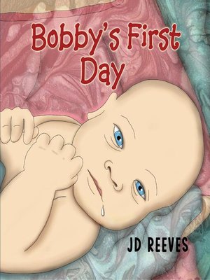 cover image of Bobby's First Day